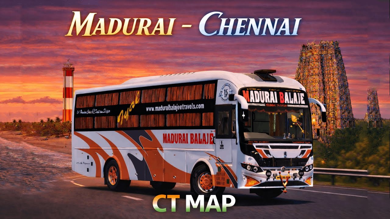 💥 Madurai Balaje Travels 💥 / Madurai - Chennai / CT MAP / Realistic Gameplay  