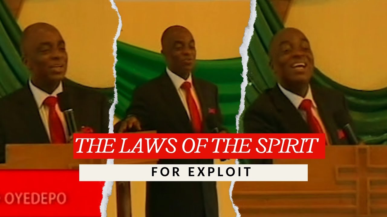 Fundamental  LAWS of The Spirit that Empowers Men For Exploit | Bishop David Oyedepo.