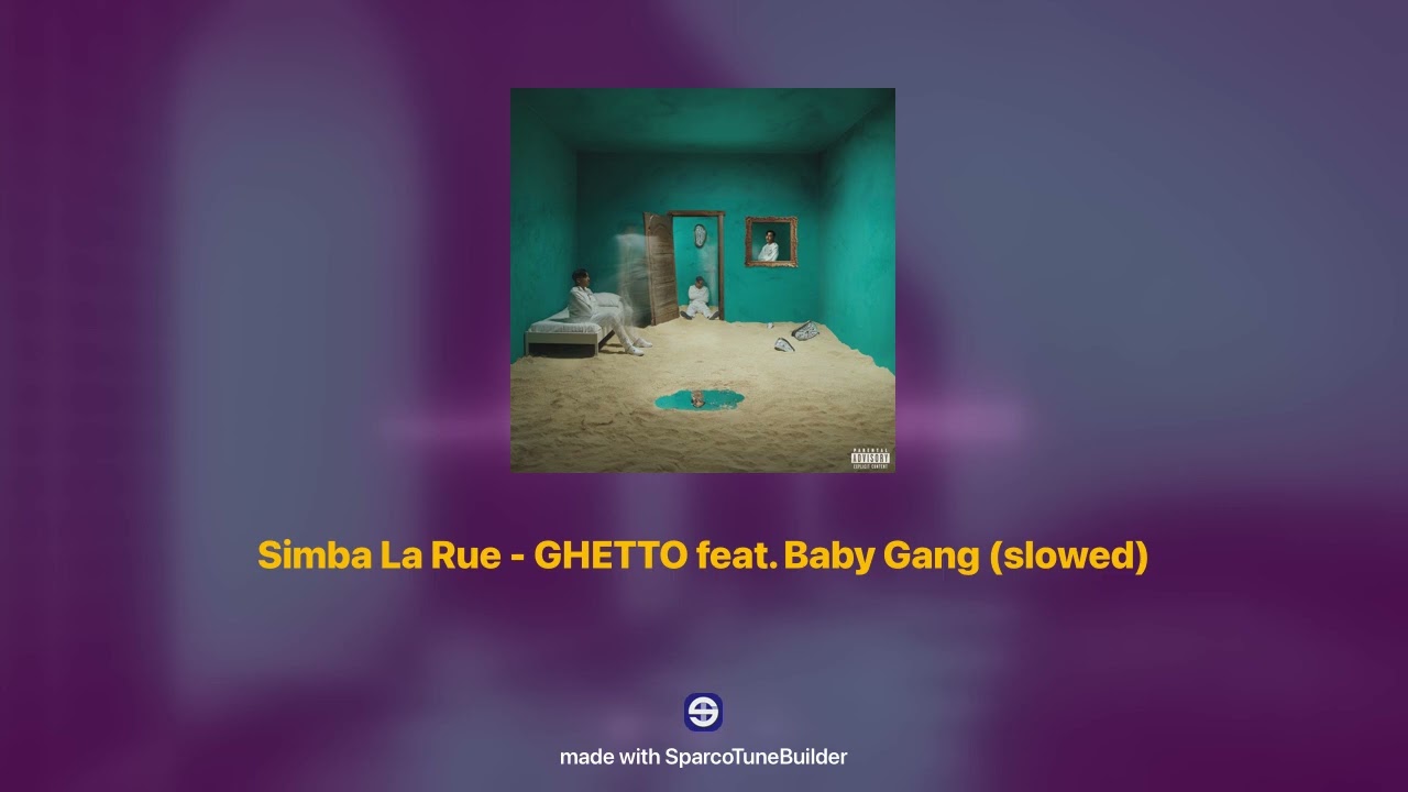 Simba La Rue - GHETTO feat. Baby Gang 𝘀𝗹𝗼𝘄𝗲𝗱 + 𝗿𝗲𝘃𝗲𝗿𝗯