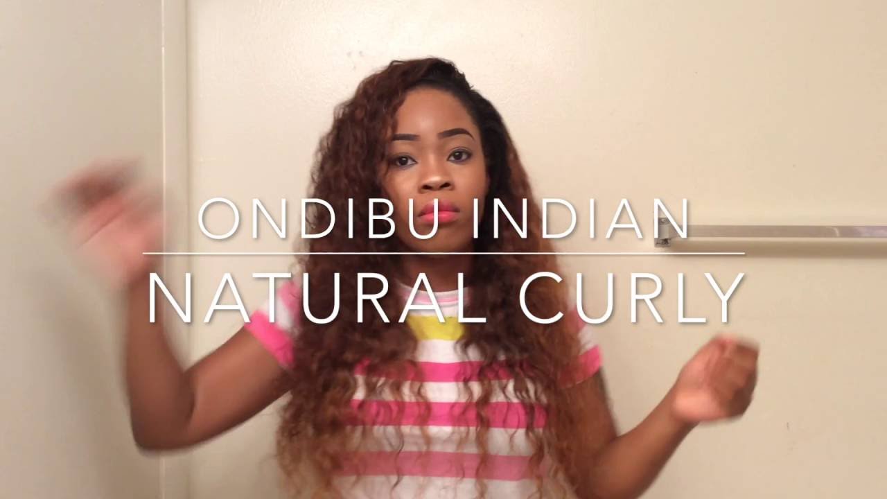 Ondibu Hair: Indian Natural Curly  (1 MONTH REVIEW)