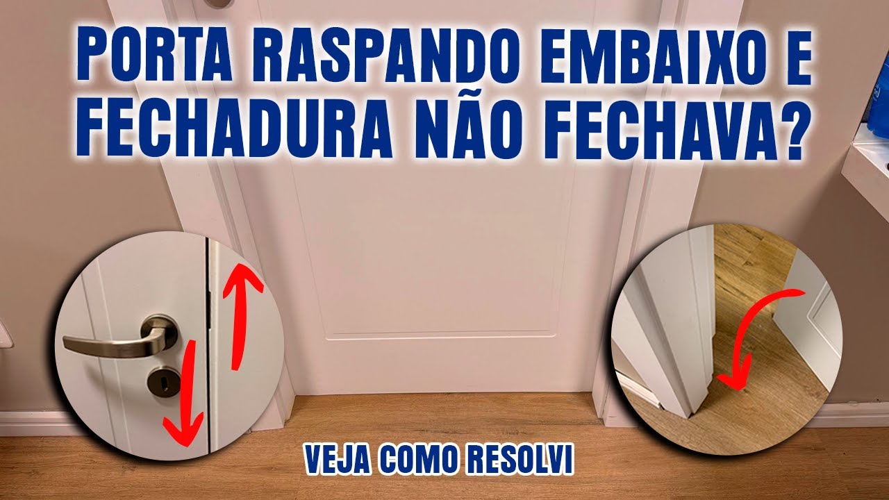 PORTA RASPANDO EMBAIXO E FECHADURA NÃO FECHAVA? VEJA COMO RESOLVI ✅