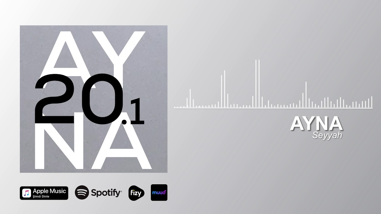 AYNA - Seyyah (Official Audio)