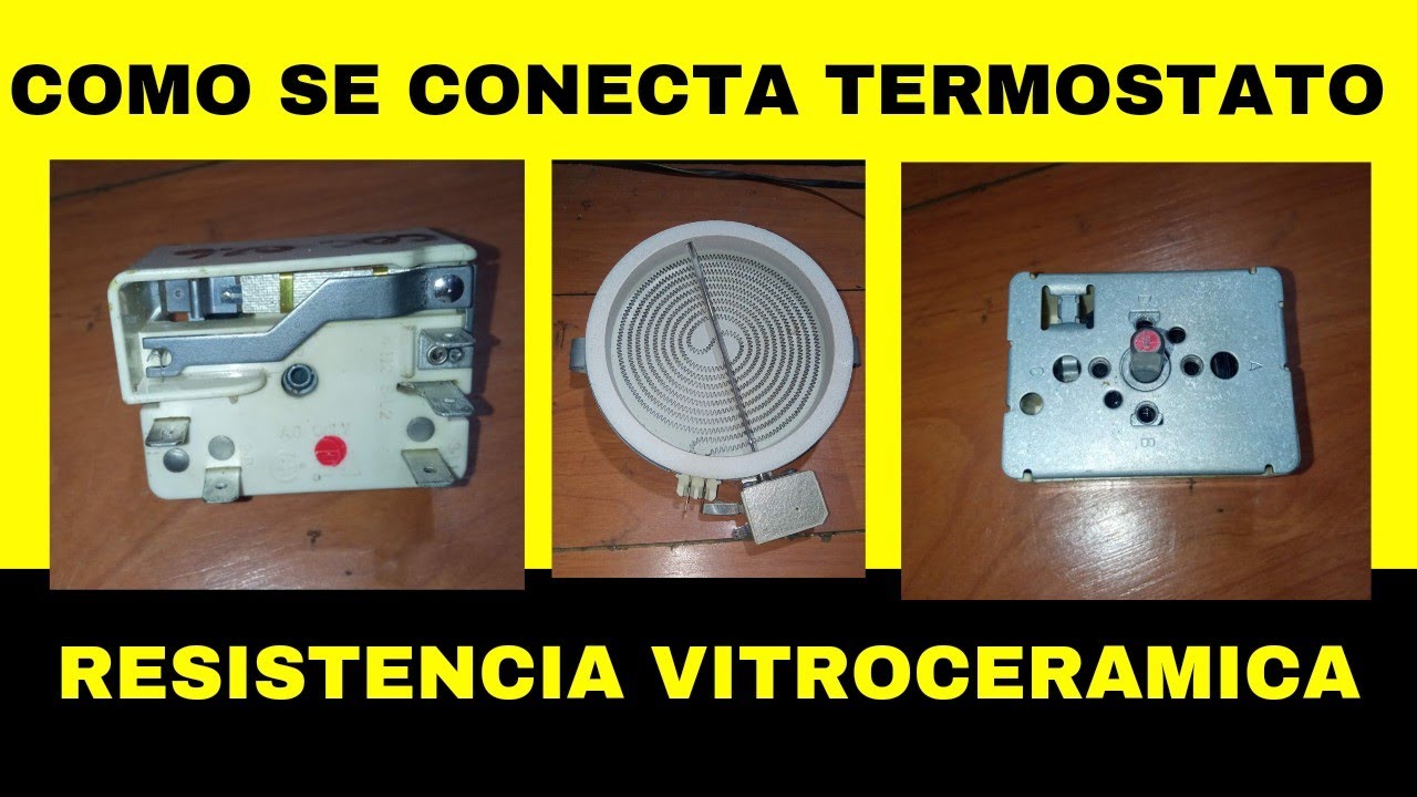 instalar TERMOSTATO en RESISTENCIA de VITROCERAMICA