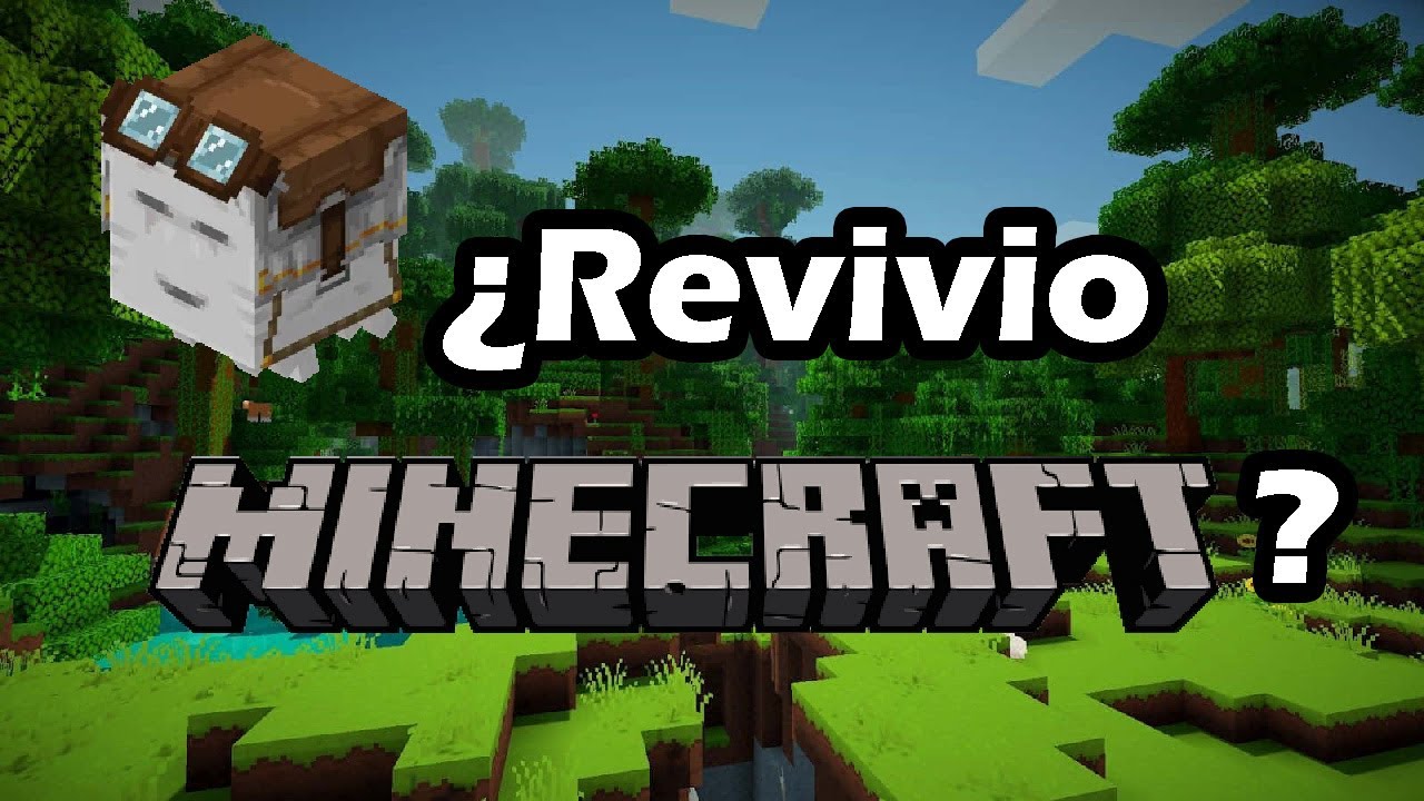 &iquest;Revivio Minecraft?