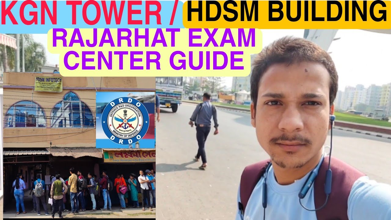 KOLKATA.KGN Tower/HDSM Building RAJARHAT EXAM CENTER GUIDE