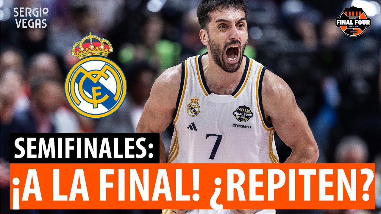 ¡REAL MADRID BALONCESTO VUELVE a la FINAL de EUROLIGA! ¿GANARÁN a PANATHINAIKOS? ¡FINAL FOUR BERLIN!