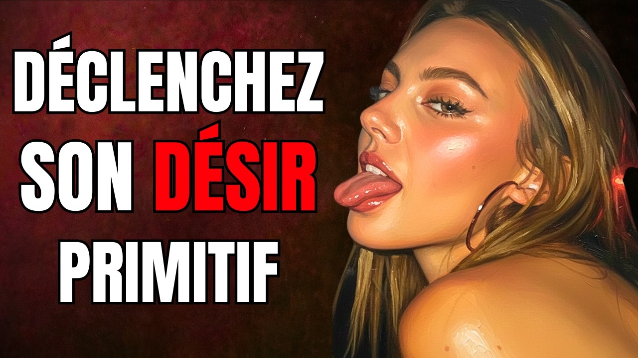 Comment éveiller le désir sexuel caché d’une femme (Déclencheur sombre) | Psychologie Noire