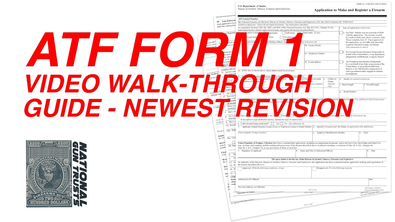 ATF 5320.1 Form 1 Video Walk-Through Guide - National Gun Trusts