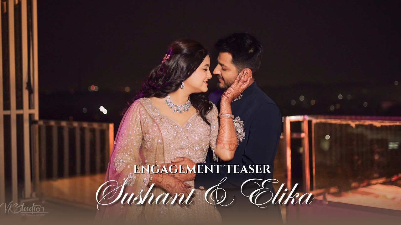 PRINCE & PRIYA - ENGAGEMENT TEASER | VIJAN MAHAL | CINEMATOGRAPHY | JABALPUR