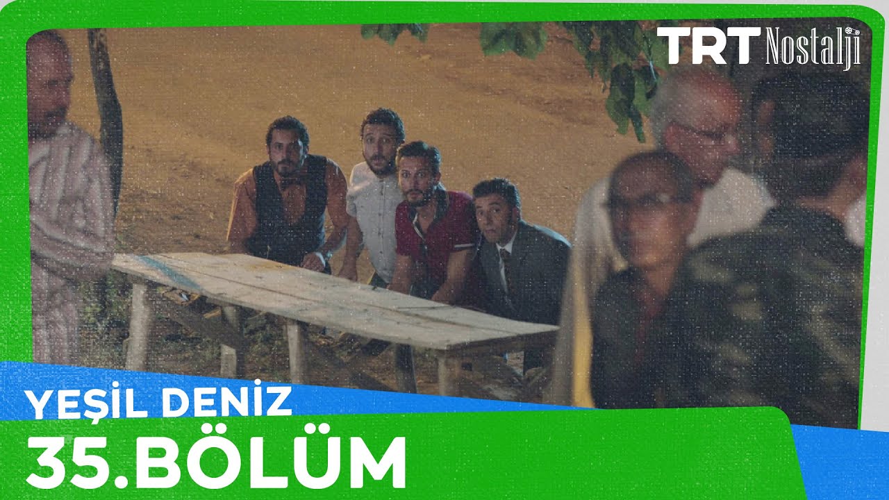 Yeşil Deniz 35.Bölüm