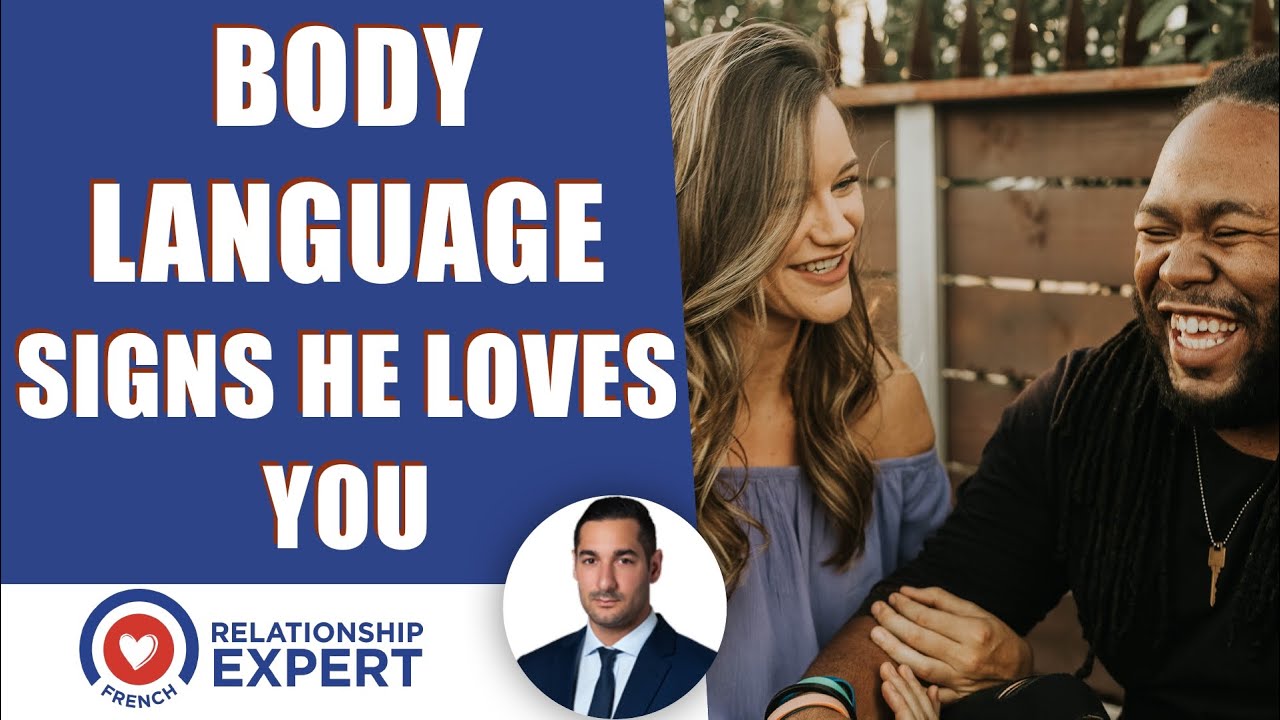 Body Language Signs of A Loving Man