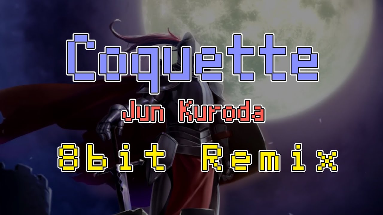【8bit Remix】Coquette / Jun Kuroda【太鼓の達人】