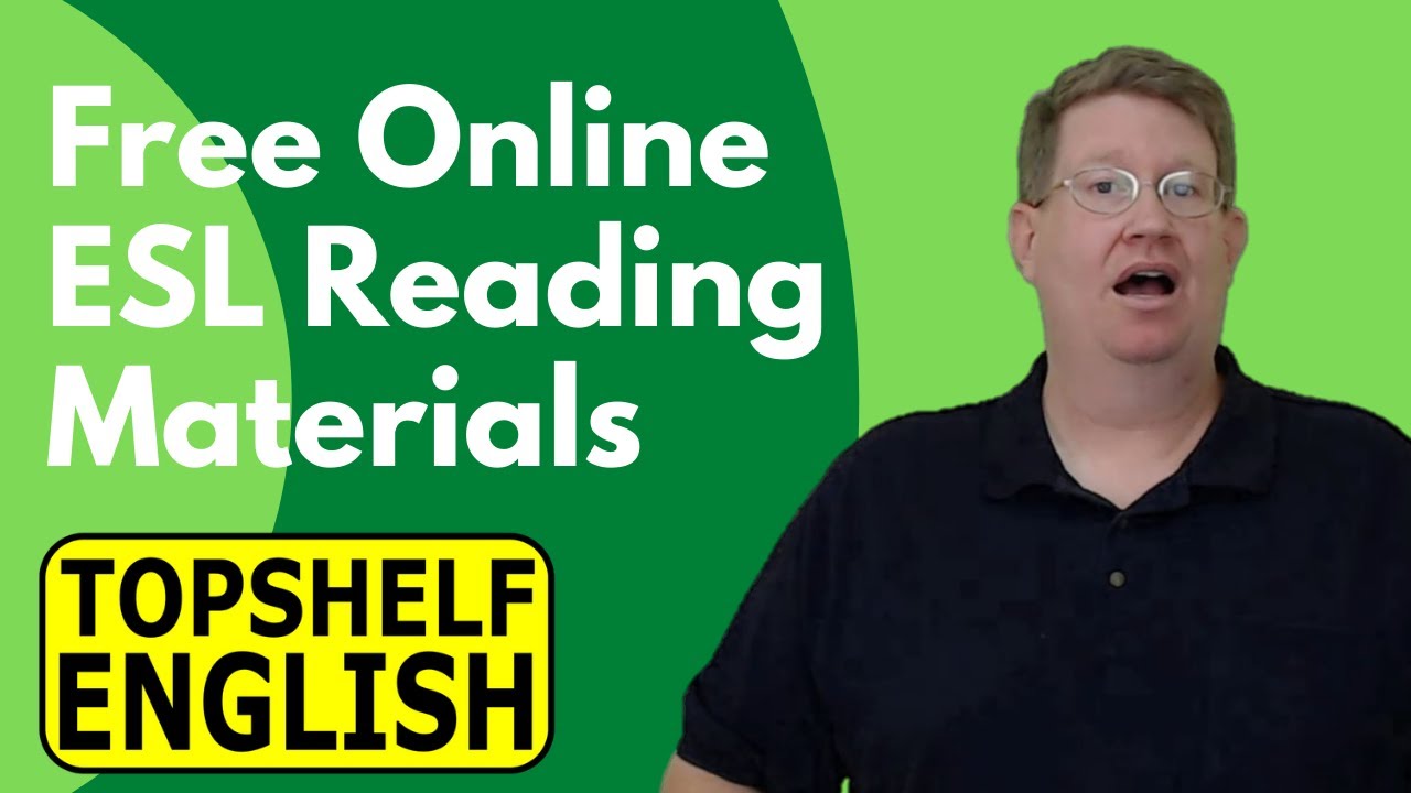 Free Online ESL Reading Materials for English Language Learners