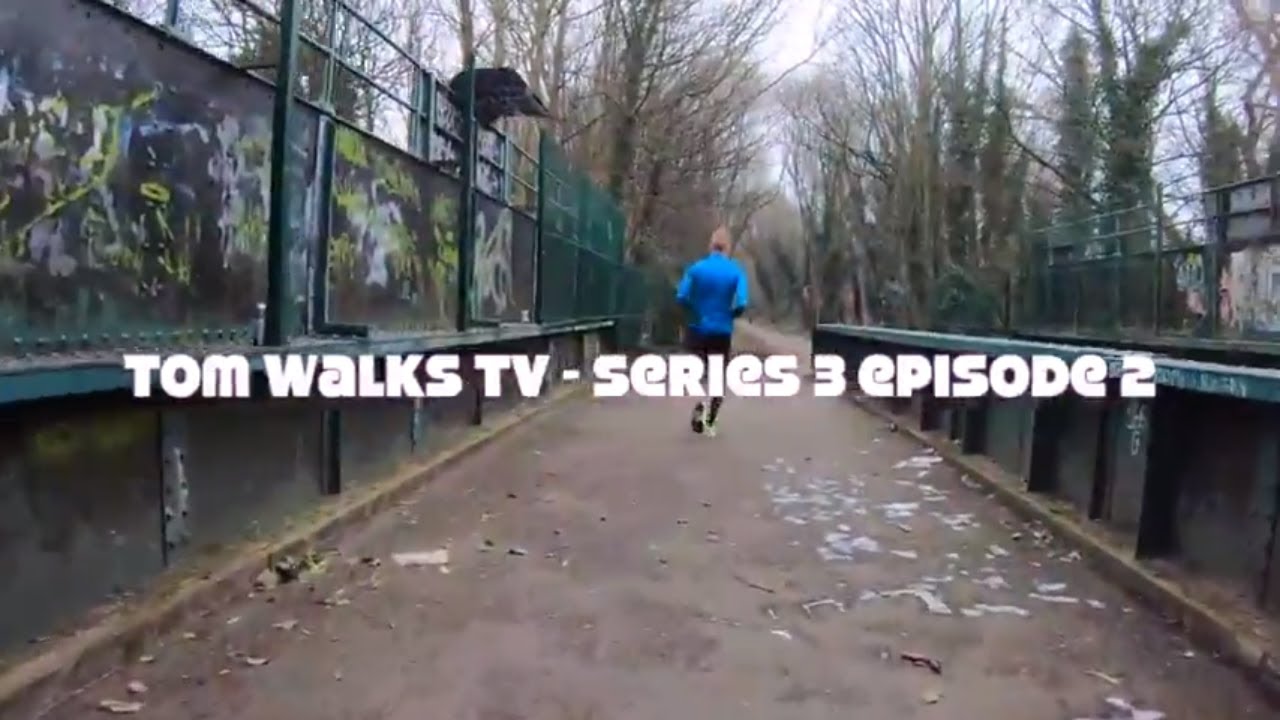 Tom Walks TV: Series 3, Episode 2