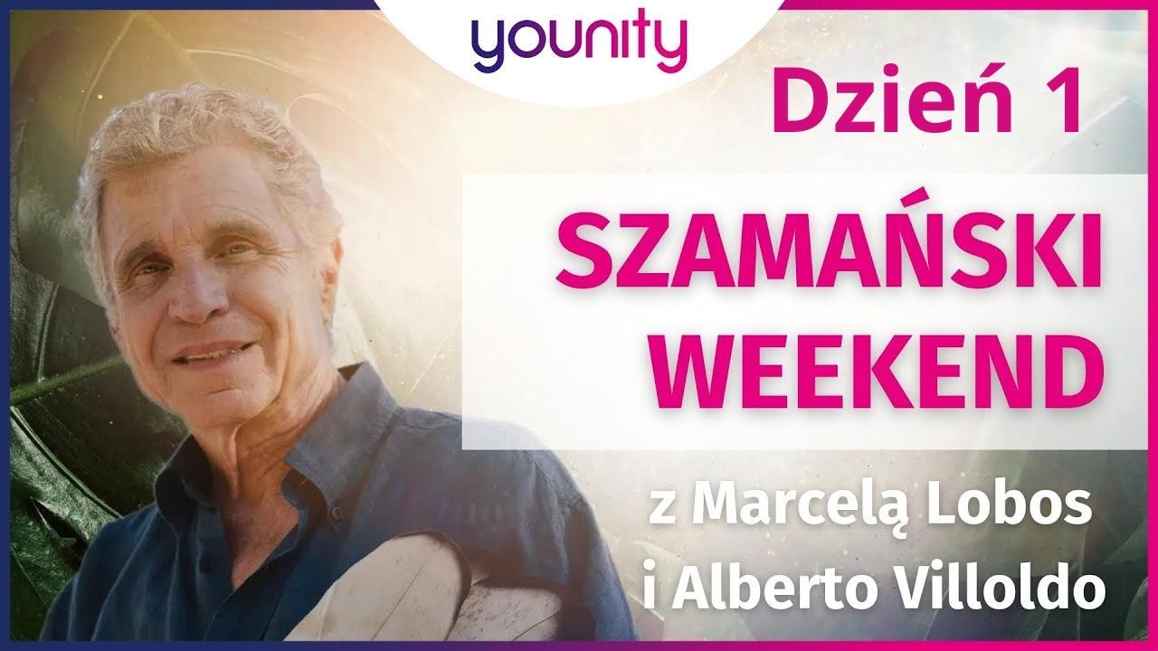 Dzień 1 🔥 Szamański weekend z Alberto Villoldo  i Marcelą Lobos #albertovilloldo #younitypl