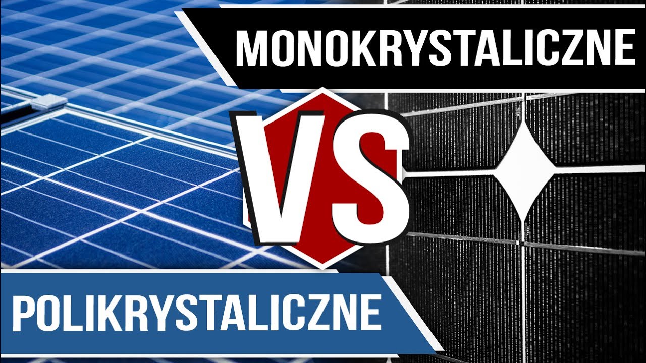 ☀️POLI czy MONOkrystaliczne? - Kt&oacute;re MODUŁY PV wybrać?