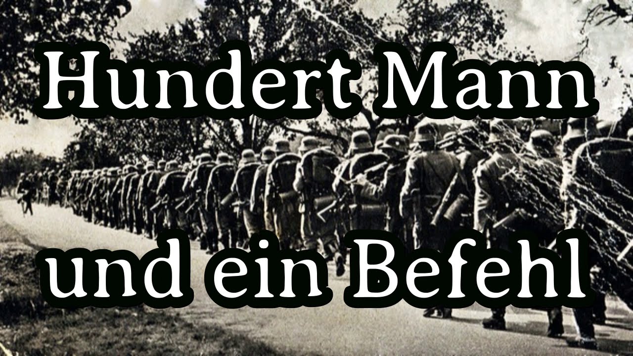 Hundert Mann und ein Befehl - Gesche