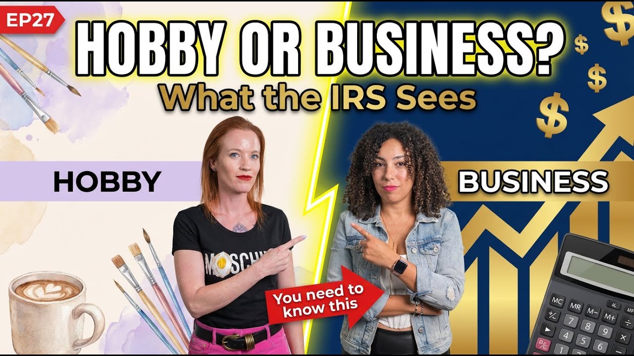 EP27 - Business vs Hobby: What the IRS Actually Looks For in Creative Businesses