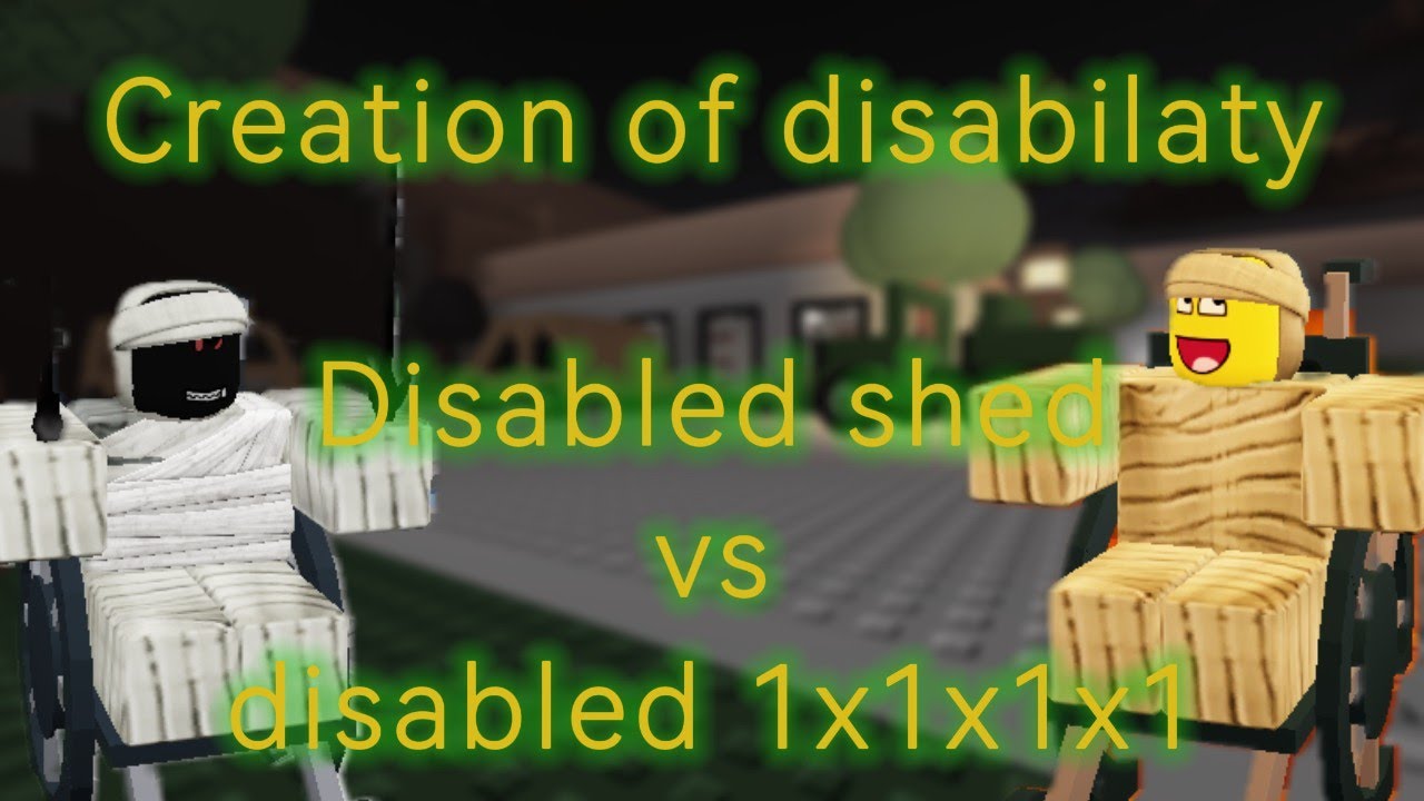 Creation of disabilaty (wheelchair shed vs wheelchair 1x1 lms) | Roblox forgotten soundtrack