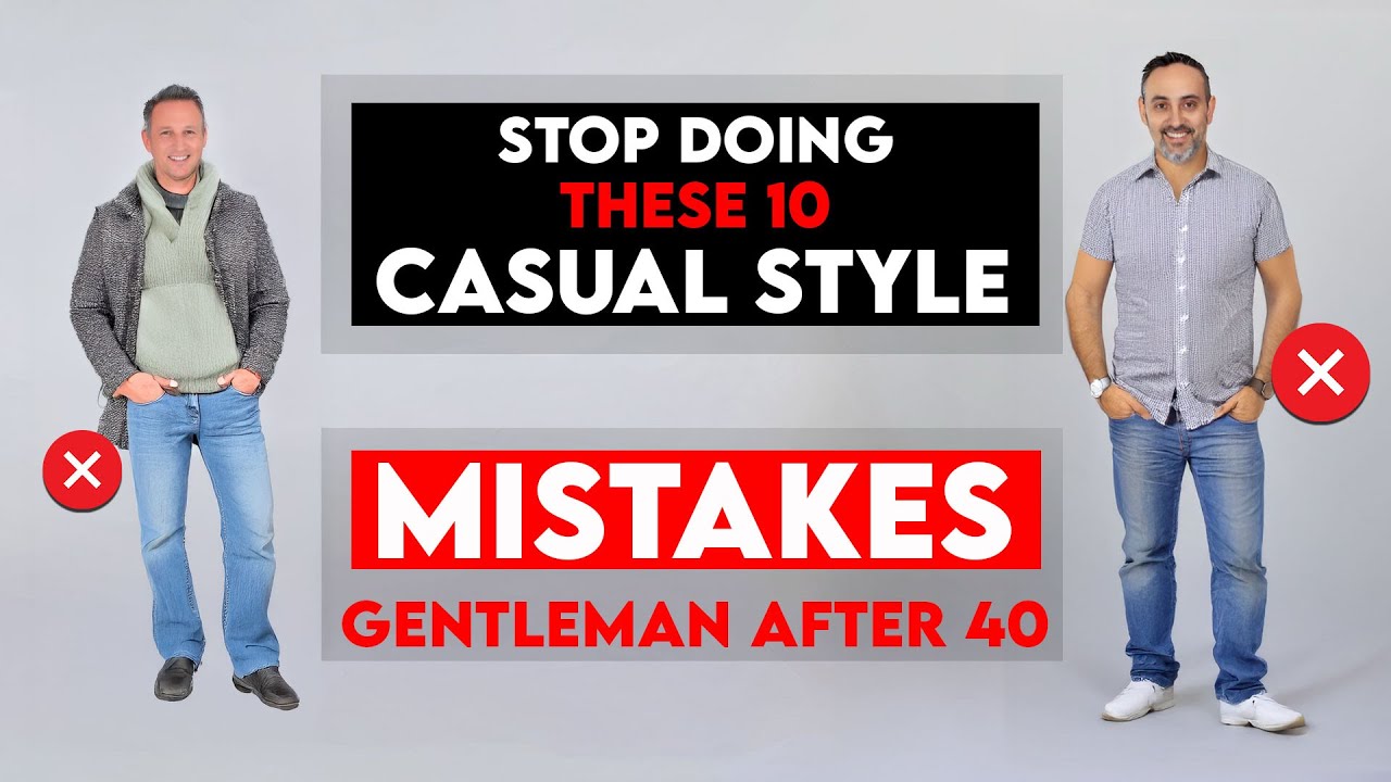 Stop Doing These 10 Casual Style Mistakes After 40 - Look Sharp, Modern & Put Together