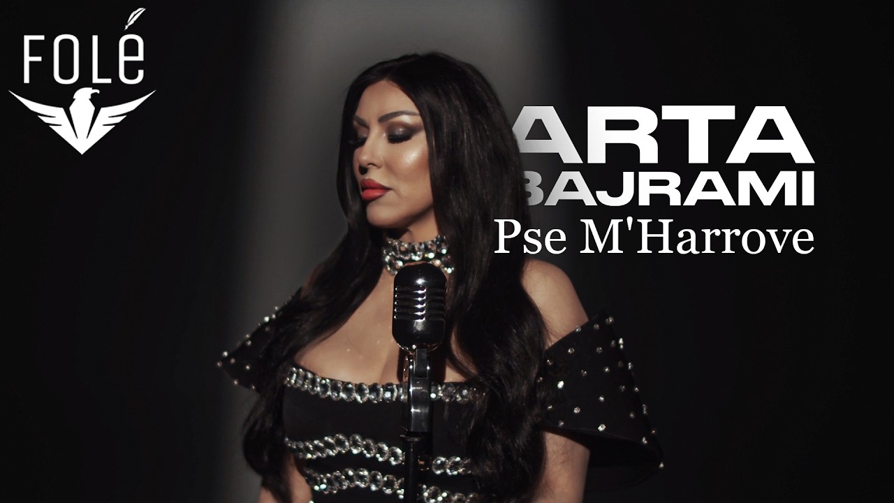 Arta Bajrami - Pse M'Harrove (Gzohu Ti Moj Nan&euml;) Live Album 2025