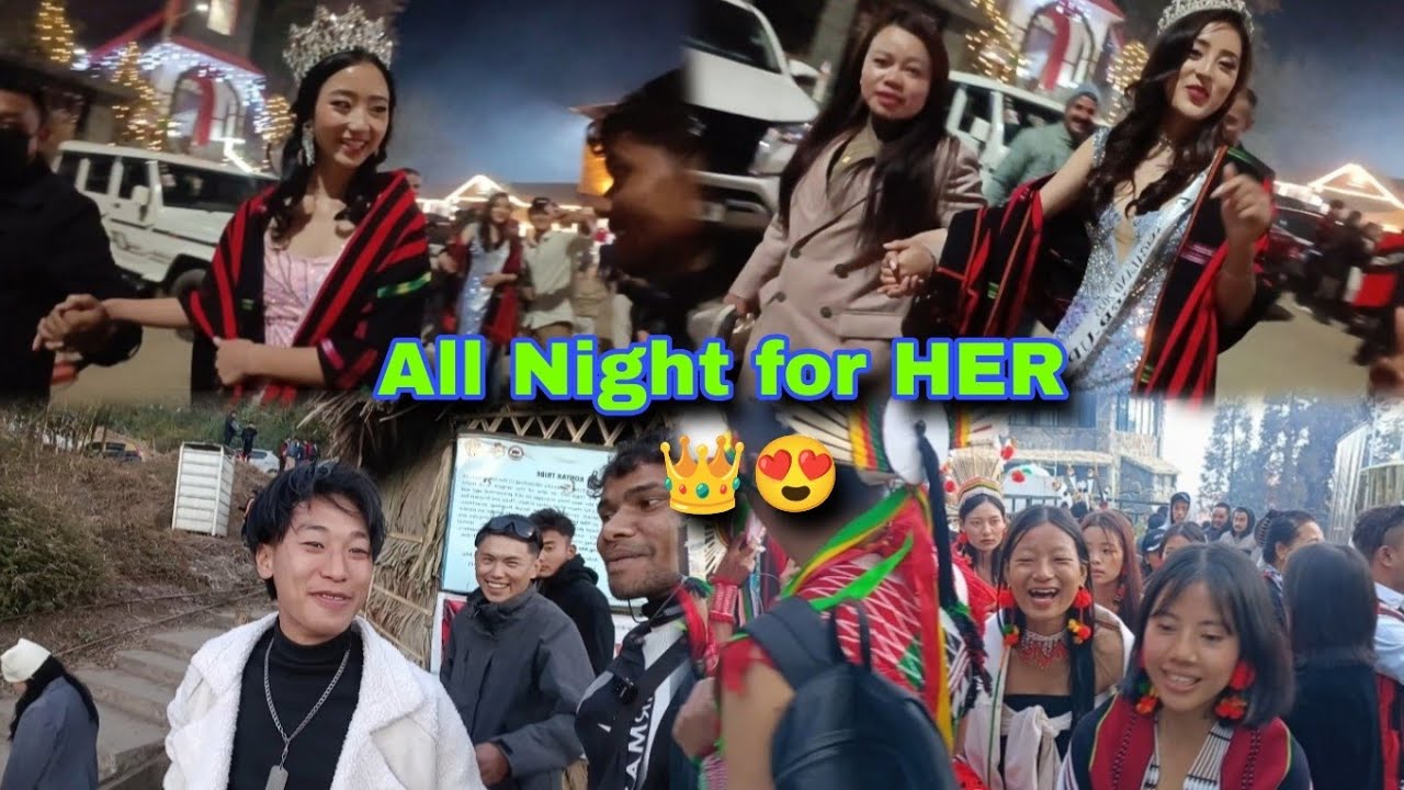 Waited Till Night 🌙⏳ Finally Miss Nagaland 👑✨ | Festival Vlog