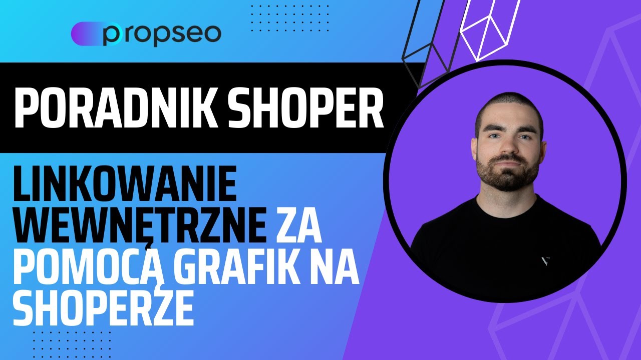 LINKOWANIE WEWNĘTRZNE ZA POMOCĄ GRAFIK na Shoperze | PORADNIK SHOPER