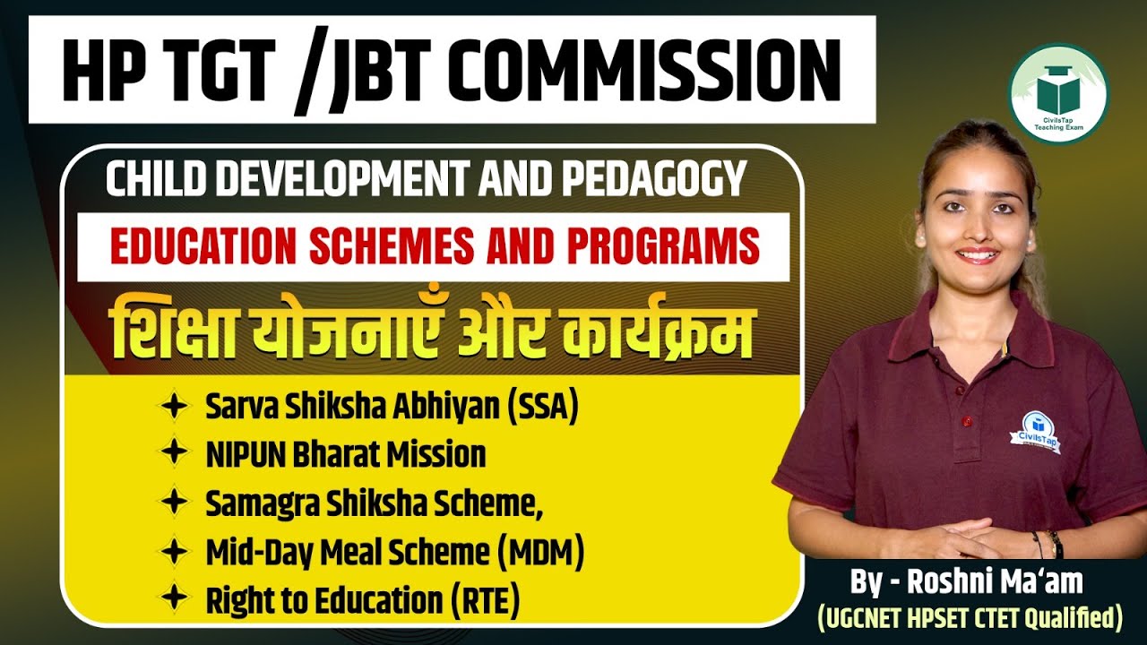 HP TGT /JBT Commission 2025 | CDP | Education Schemes & Programs | By Roshni Ma’am | Civilstap