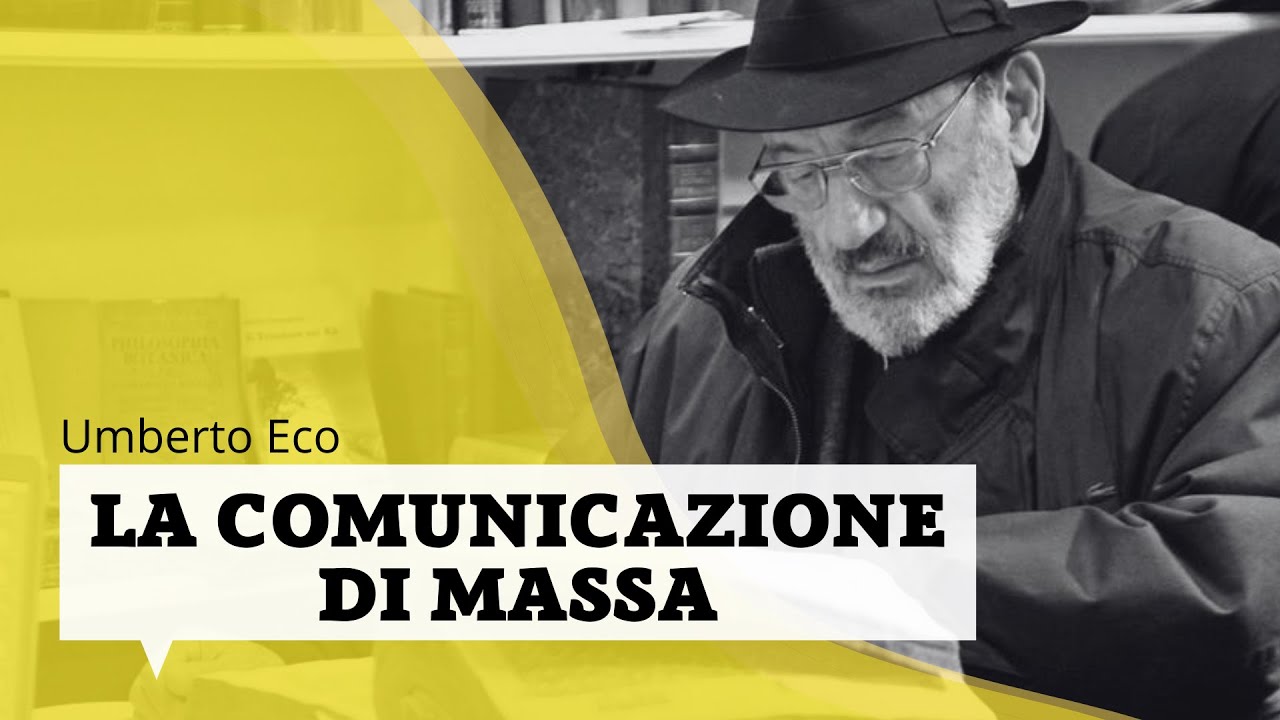 La comunicazione di massa - Umberto Eco (1970)