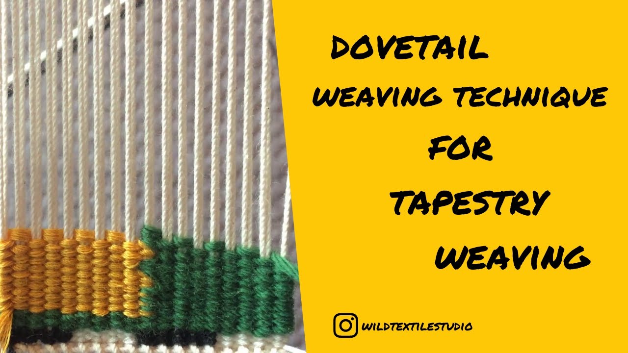 Dovetails Weaving join in Tapestry Weaving