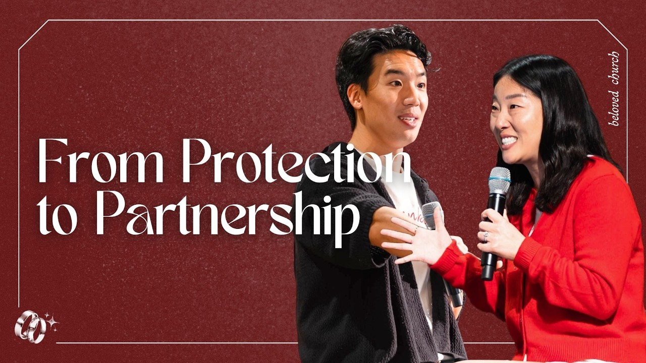 From Protection to Partnership | Held Together By God | William & Andrea Chung