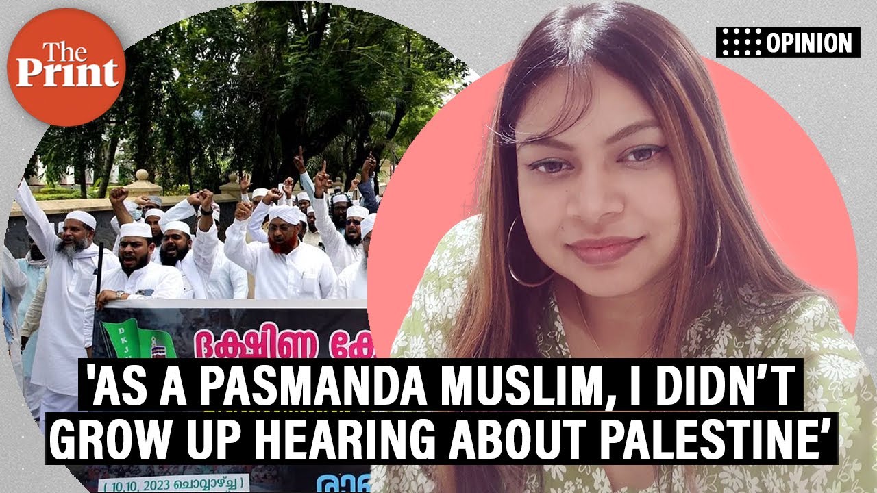 ‘As a Pasmanda Muslim, I didn’t grow up hearing about Palestine, we had more pressing issues’