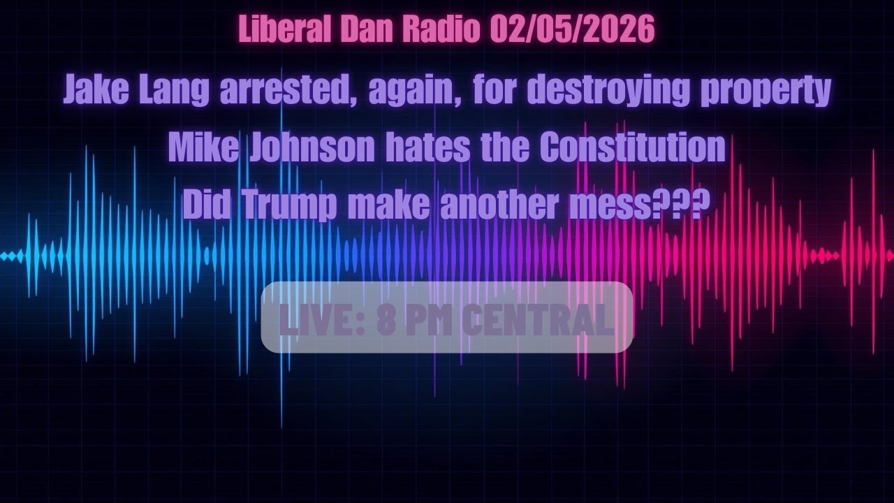 Jake Lang arrested... AGAIN! Did Trump make another mess? Speaker Johnson vs Constitution (2/5/26)