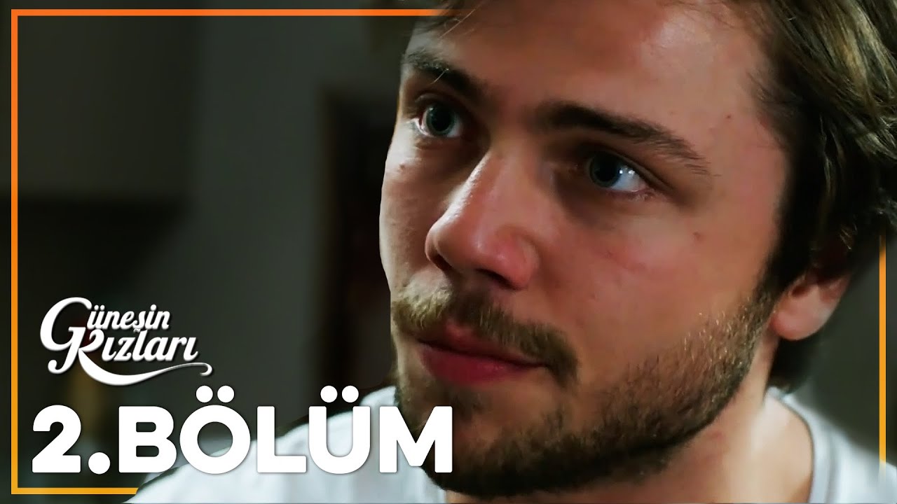 G&uuml;neşin Kızları 2. B&ouml;l&uuml;m - Full B&ouml;l&uuml;m