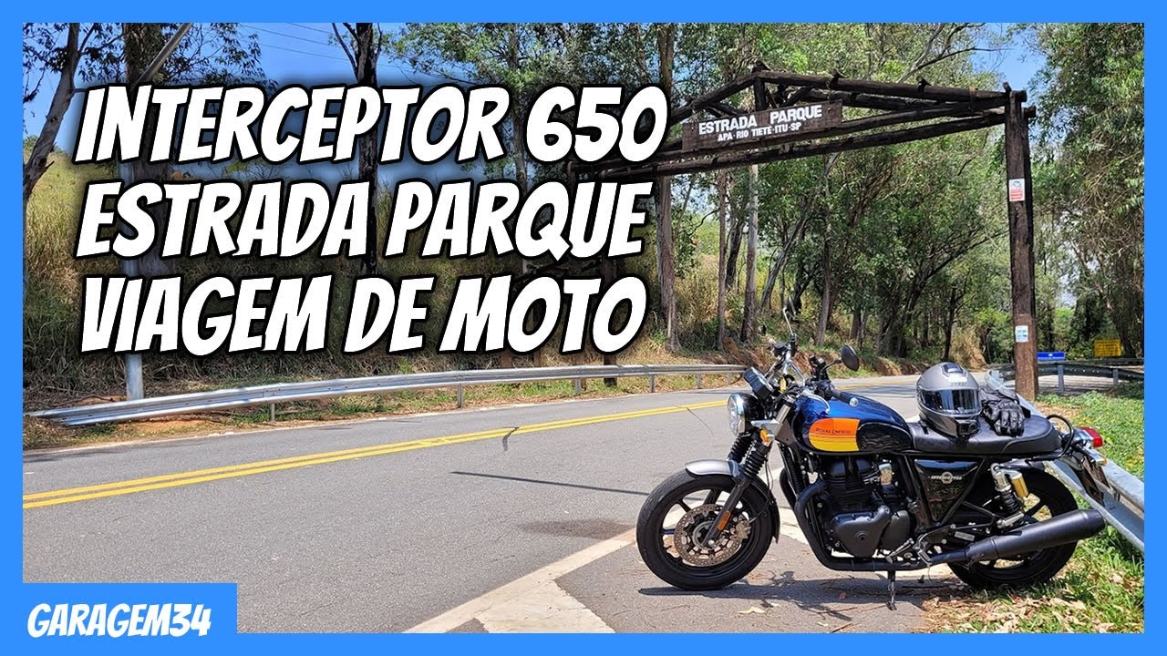 VIAGEM DE INTERCEPTOR 650 PELA ESTRADA PARQUE