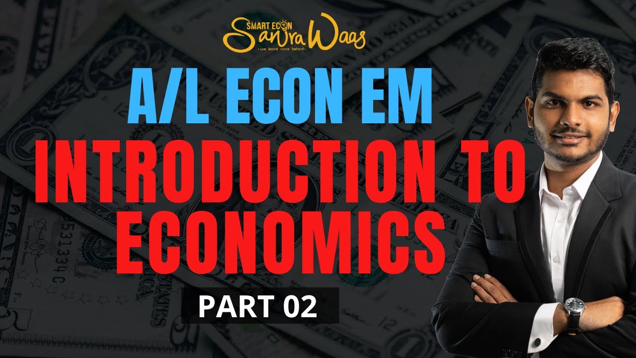Introduction to Economics - Part 02 Revision | Economics EM | Mind Maps & Short Notes
