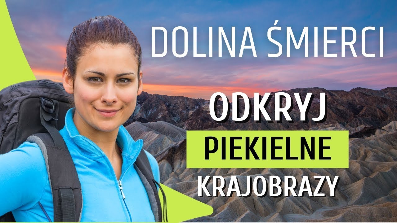 Dolina Śmierci Kalifornia USA ☀️ Park Narodowy Doliny Śmierci -  Lektor PL | ZenFutura