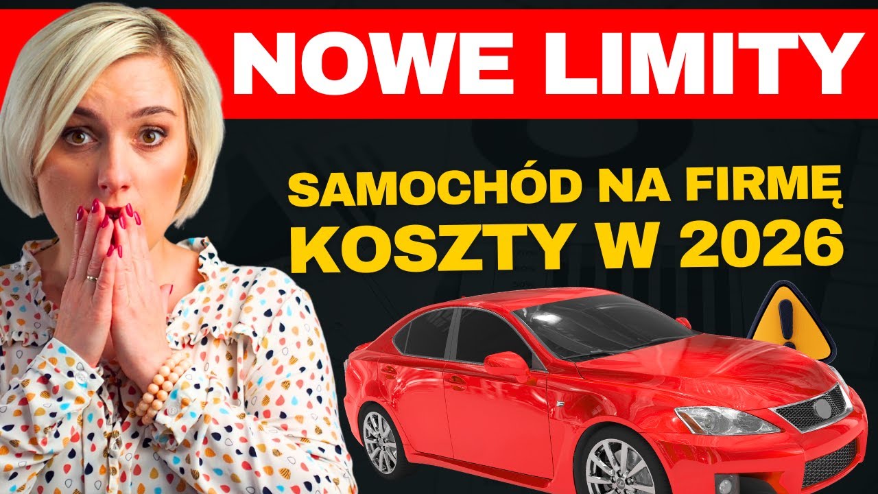 AUTO NA FIRMĘ: koszty w 2026. NOWE LIMITY! Sprawdź, co się zmieniło