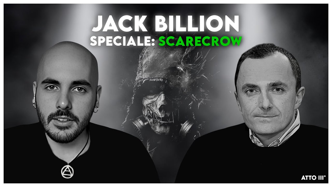 JACK BILLION - SPECIALE: SCARECROW [ATTO III°]