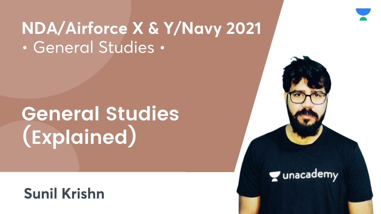 General Studies - VI (Explained) | Target NDA/Airforce X & Y/Navy 2021 | Sunil Krishn Sir