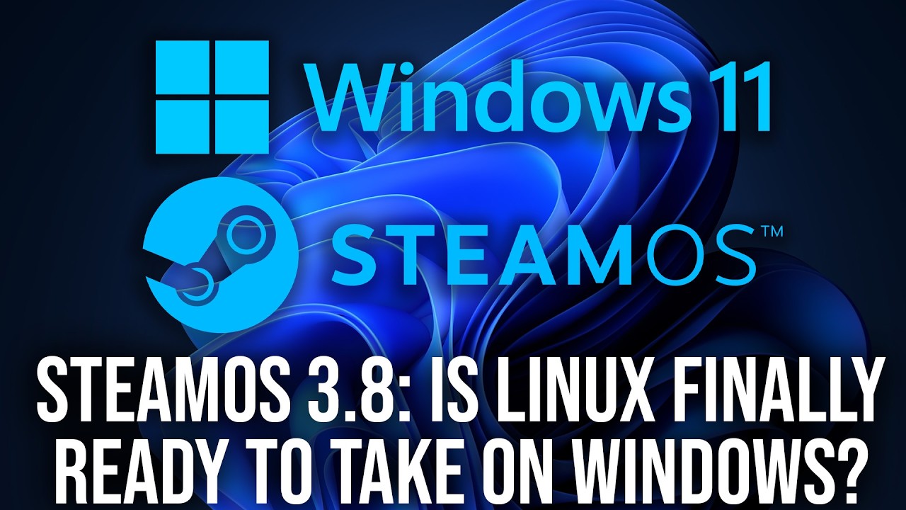 SteamOS 3.8 - Is Linux Ready To Take On Windows For Gaming?