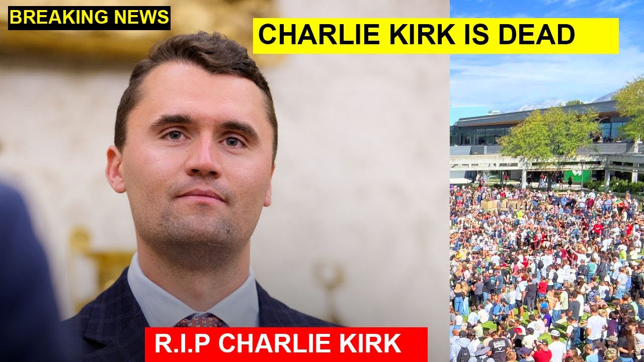 BREAKING NEWS: CHARLIE KIRK IS DEAD AFTER THE SHOT AT UTAL VALLEY UNIVERSITY