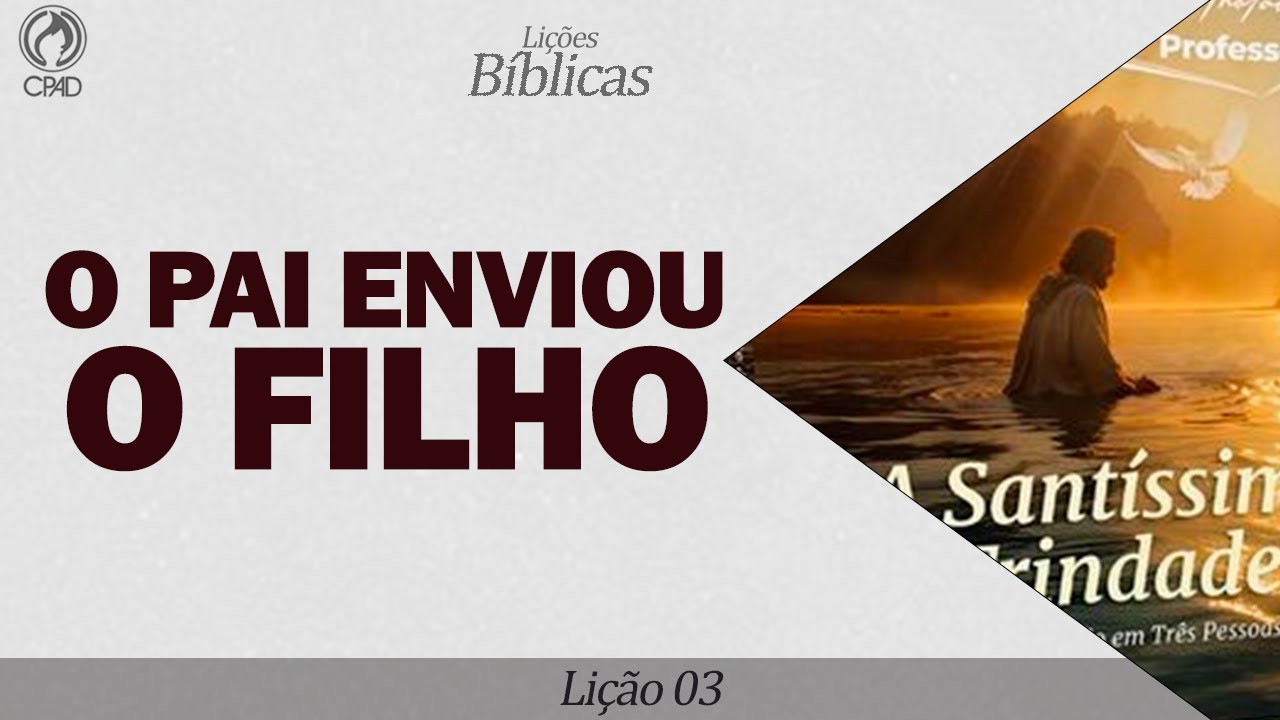 Lição 03: O Pai Enviou o Filho | EBD ADULTOS 2026