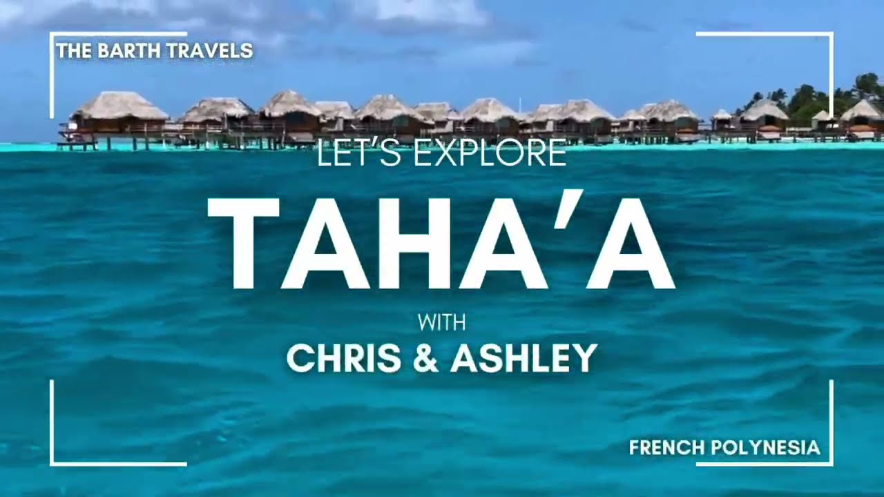 Let's Explore Le Taha'a By Pearl Resorts