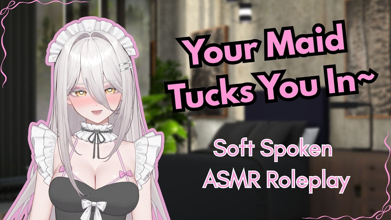 [F4A] [ASMR] Your Maid Tucks You In & Gives Positive Affirmations [Soft Spoken] [Comfy] [Sleep Aid]