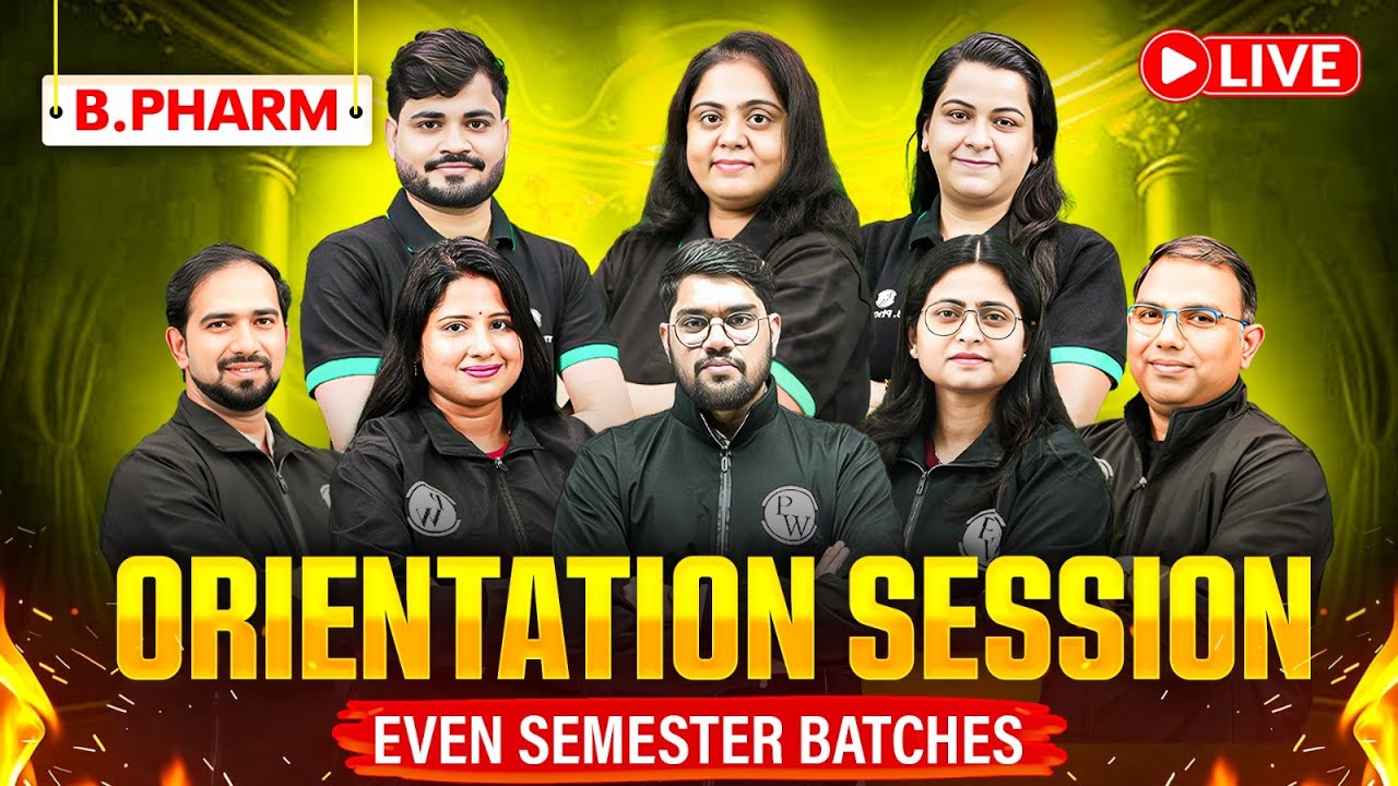 B.Pharm Orientation 2026 🎯 | LIVE Session for 2nd, 4th, 6th & 8th Semester!!
