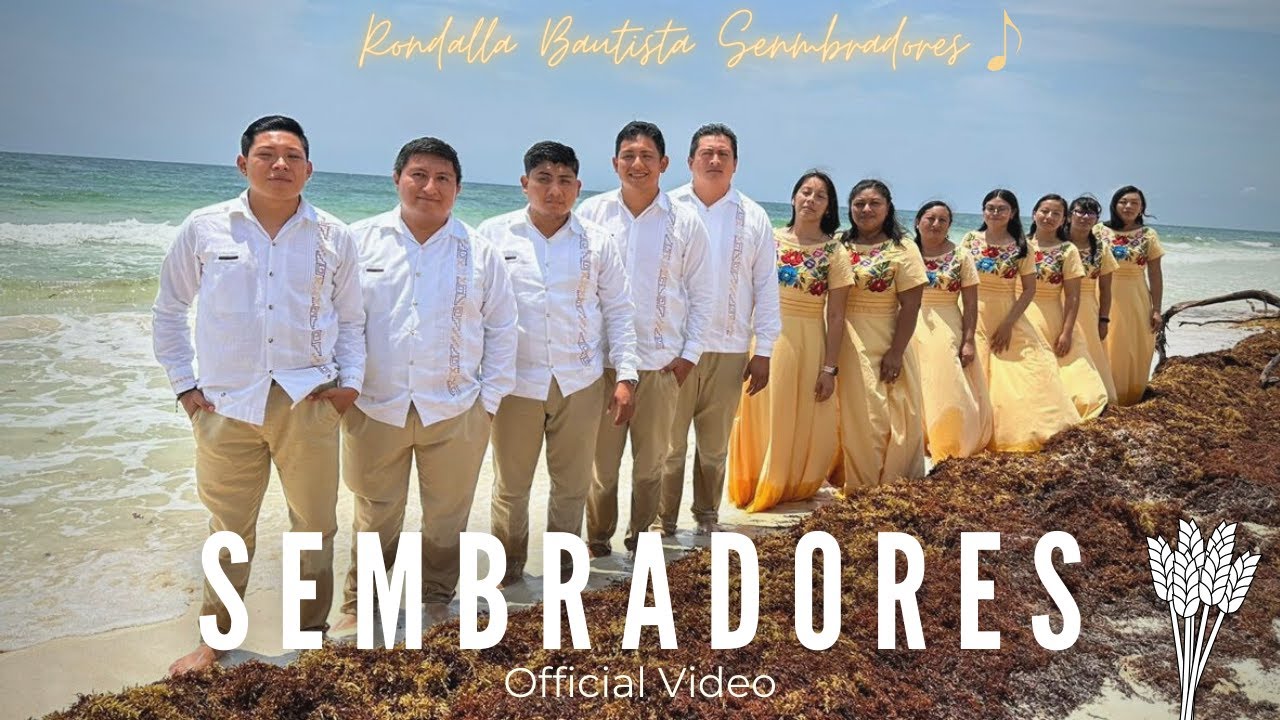 Sembradores (Official Video) Rondalla Bautista Sembradores