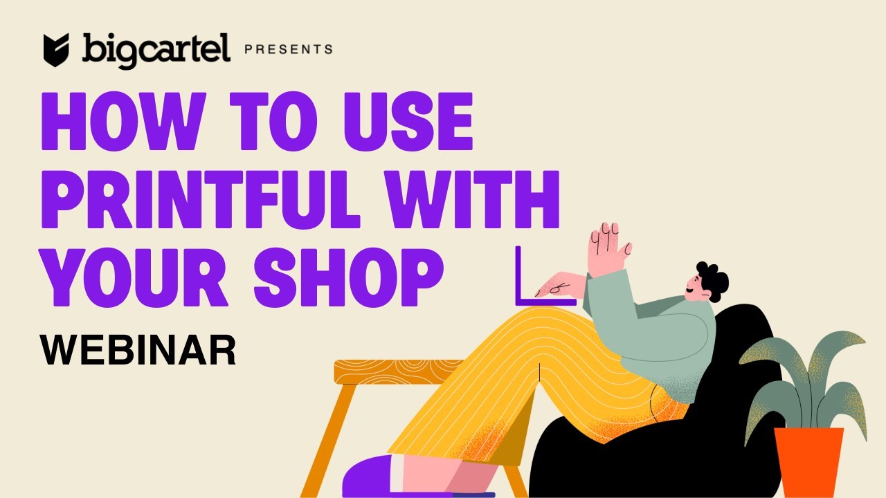 How to Use Printful Print On Demand With Your Big Cartel Shop