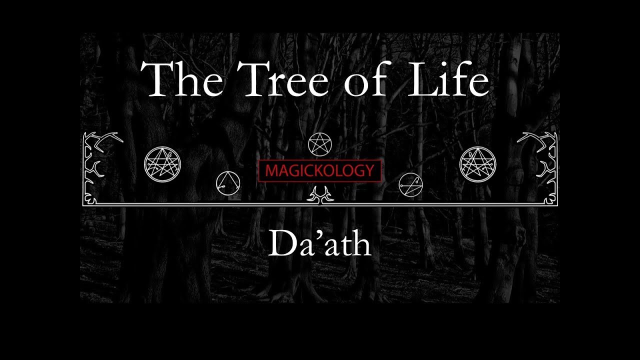 Da'ath - Knowledge and the Hidden Sephirot - The Tree Of Life