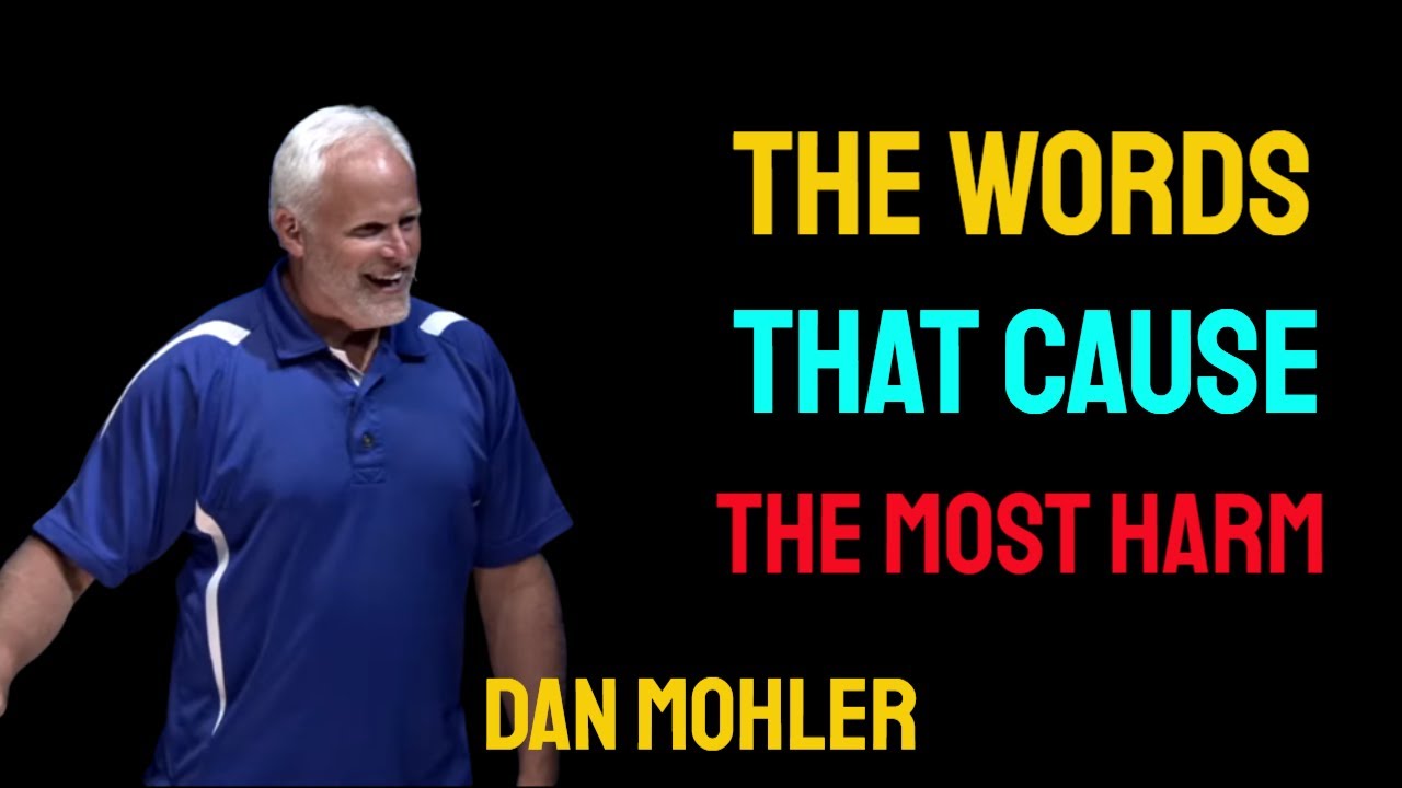 ✝️ The words that cause the most harm - Dan Mohler